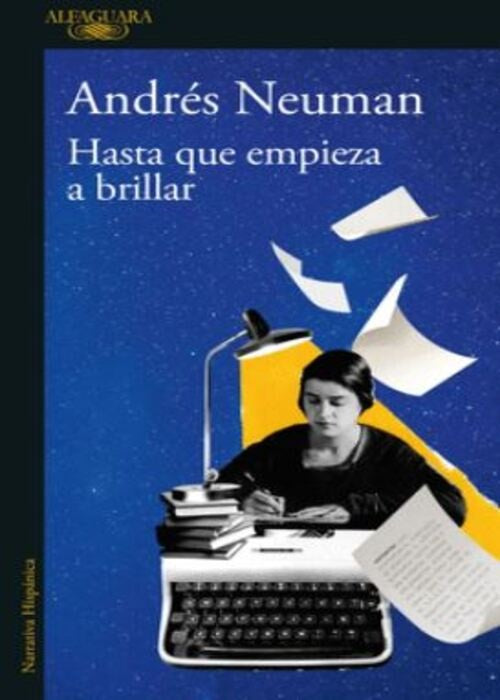 HASTA QUE EMPIEZA A BRILLAR | ANDRES NEUMAN