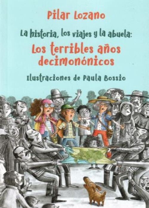 HISTORIA DE LOS VIAJES Y LA ABUELA 2 | PILAR LOZANO