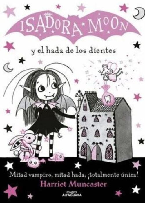 ISADORA MOON Y EL HADA DE LOS DIENTES | HARRIET MUNCASTER