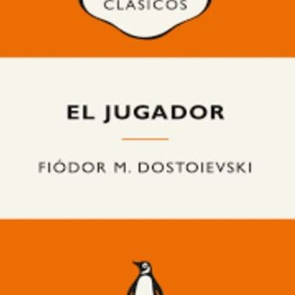 EL JUGADOR | FIODOR M. DOSTOIEVSKI