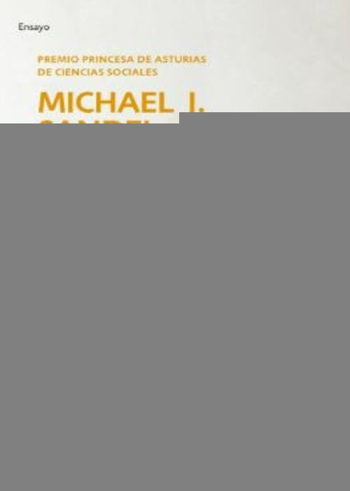 LO QUE EL DINERO NO PUEDE COMPRAR | MICHAEL J. SANDEL