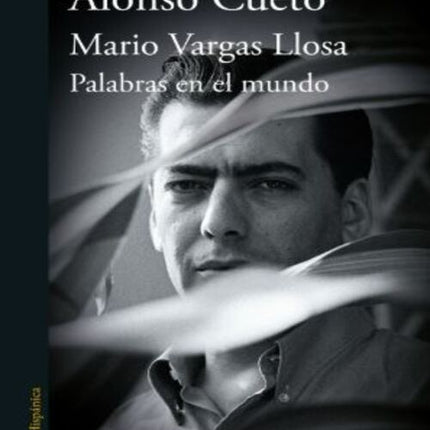 MARIO VARGAS LLOSA: PALABRAS EN EL MUNDO | ALONSO CUETO