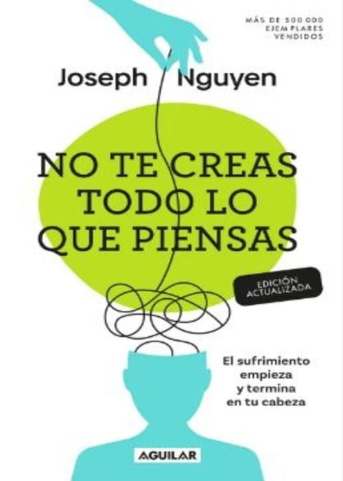 NO TE CREAS TODO LO QUE PIENSAS | JOSEPH NGUYEN