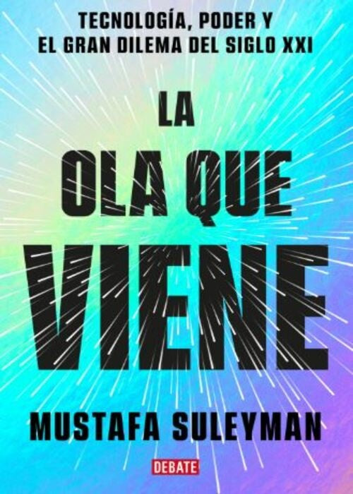 LA OLA QUE VIENE | MUSTAFA SULEYMAN