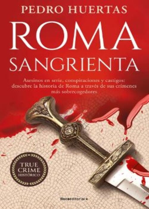 ROMA SANGRIENTA | PEDRO HUERTAS