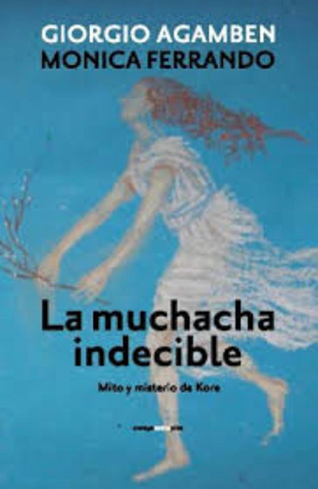 LA MUCHACHA INDECIBLE | GIORGIO AGAMBEN