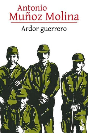 ARDOR GUERRERO | ANTONIO MUÑOZ MOLINA