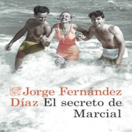 EL SECRETO DE MARCIAL | JORGE FERNANDEZ DIAZ