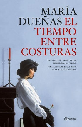 EL TIEMPO ENTRE COSTURAS | MARIA DUEÑAS