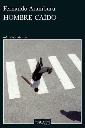 HOMBRE CAIDO | FERNANDO ARAMBURU
