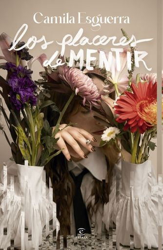 LOS PLACERES DE MENTIR | CAMILA ESGUERRA