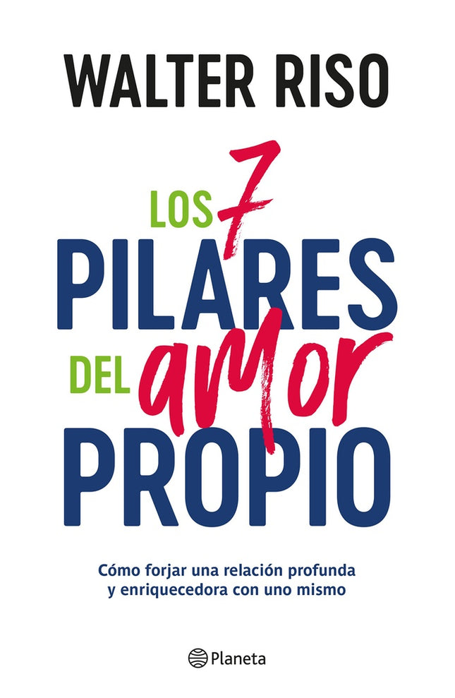 LOS 7 PILARES DEL AMOR PROPIO | WALTER RISO