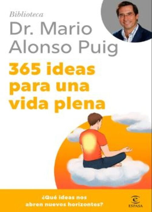 365 IDEAS PARA UNA VIDA PLENA | MARIO ALONSO PUIG