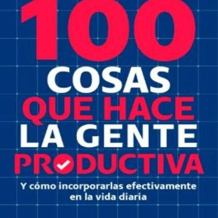 100 COSAS QUE HACE LA GENTE PODUCTIVA | KAZUMA ASUKARI