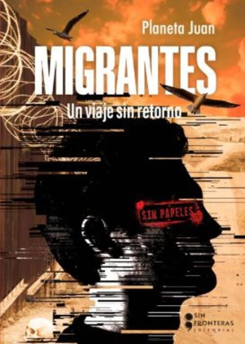 MIGRANTES | PLANETA JUAN