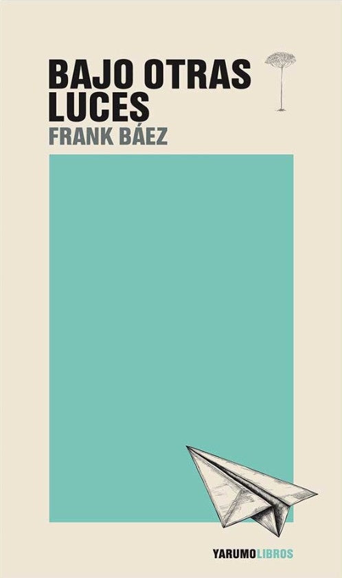 BAJO OTRAS LUCES | FRANK BAEZ
