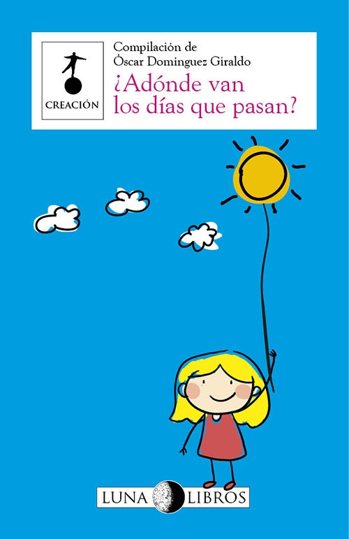 ADONDE VAN LOS DIAS QUE PASAN? | OSCAR DOMINGUEZ GIRALDO