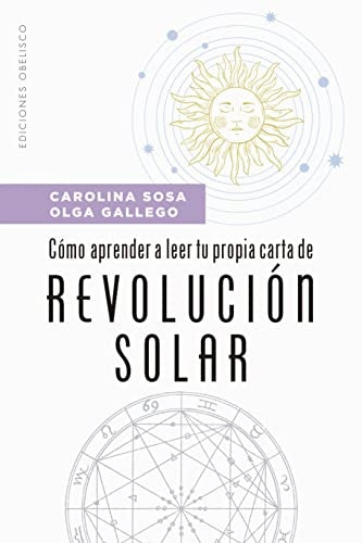 COMO APRENDER A LEER TU PROPIA CARTA DE REVOLUCION SOLAR | CAROLINA SOSA