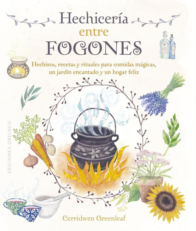 HECHICERIA ENTRE FOGONES | CERRIDWEN GREENLEAF