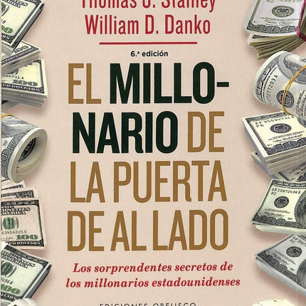 EL MILLONARIO DE LA PUERTA DE AL LADO | THOMAS J. STANLEY