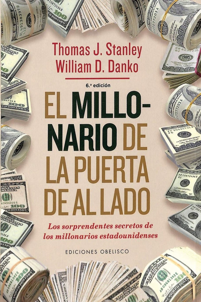 EL MILLONARIO DE LA PUERTA DE AL LADO | THOMAS J. STANLEY