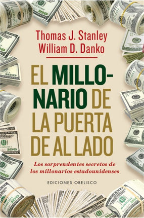 EL MILLONARIO DE LA PUERTA DE AL LADO | THOMAS J. STANLEY