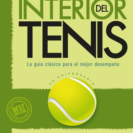 EL JUEGO INTERIOR DEL TENIS | W. TIMOTHY GALLWEY