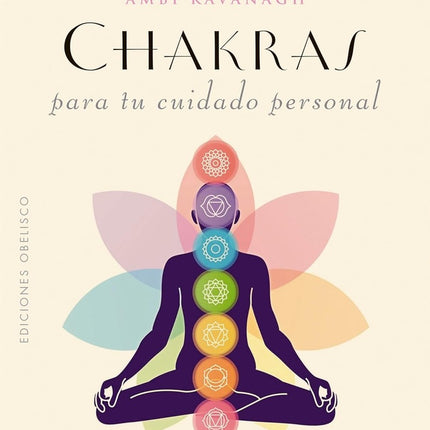 CHAKRAS PARA TU CUIDADO PERSONAL | AMBI KAVANAGH