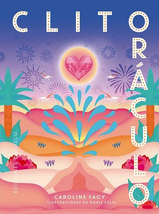 CLITORACULO + CARTAS | CAROLINE FACY