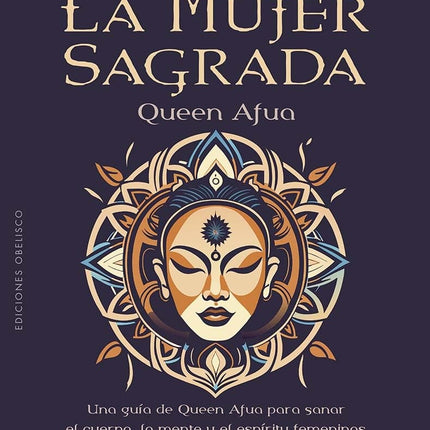 LA MUJER SAGRADA | QUEEN AFUA