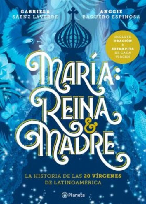MARIA: REINA Y MADRE | GABRIELA SAENZ LAVERDE
