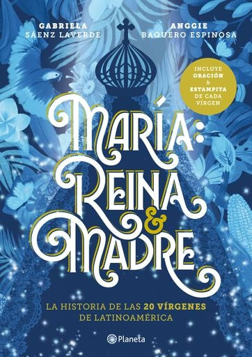 MARIA: REINA Y MADRE | GABRIELA SAENZ LAVERDE