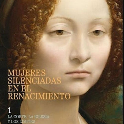 MUJERES SILENCIADAS EN EL RENACIMIENTO | SANDRA FERRER