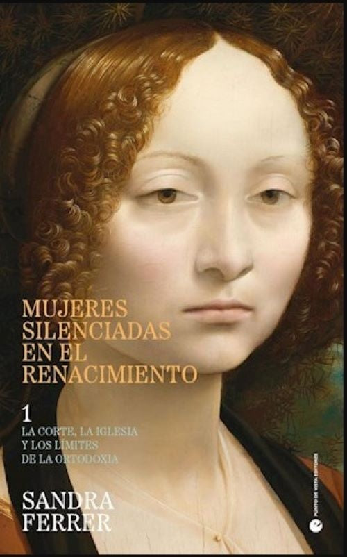 MUJERES SILENCIADAS EN EL RENACIMIENTO | SANDRA FERRER