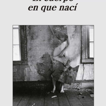 EL CUERPO EN QUE NACI | GUADALUPE NETTEL