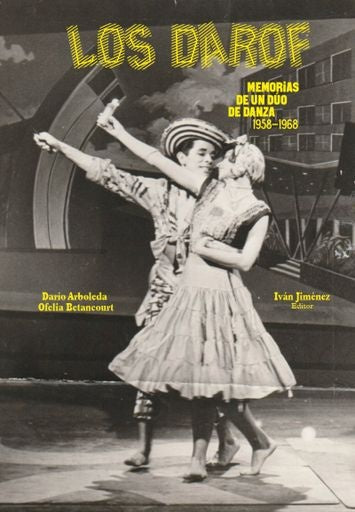 LOS DAROF | OFELIA BETANCOURT