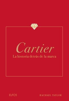 CARTIER LA HISTORIA DETRAS DE LA MARCA | RACHAEL TAYLOR