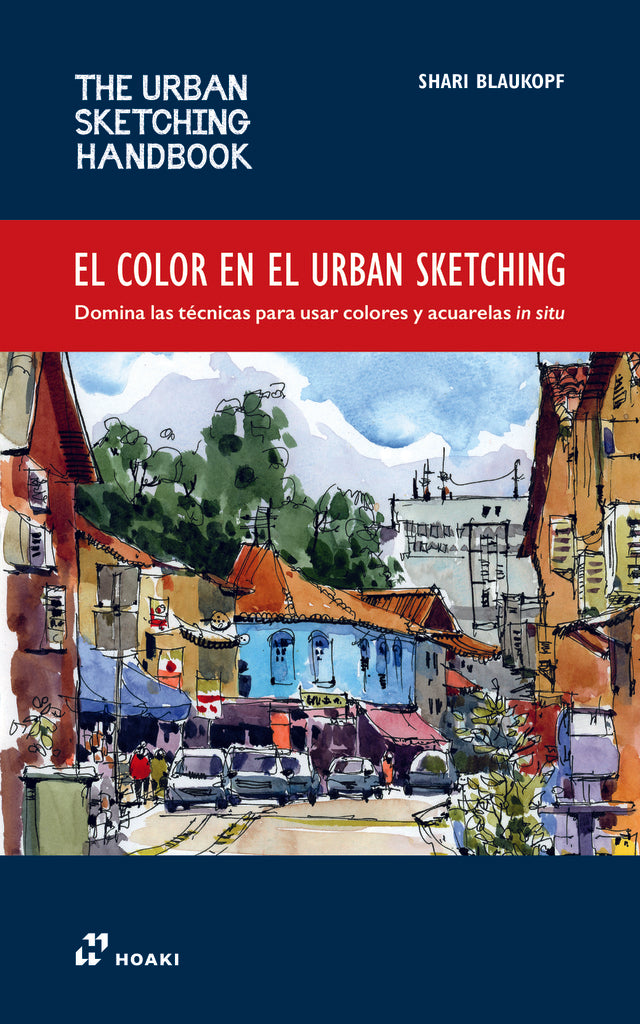 EL COLOR EN EL URBAN SKETCHING | SHARI BLAUKOPF