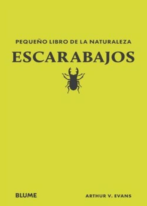 PEQUEÑO LIBRO DE LA NATURALEZA ESCARABAJOS | ARTHUR V. EVANS