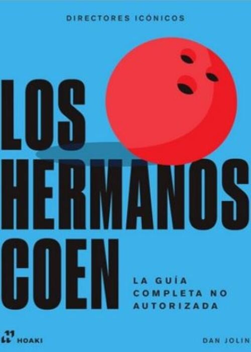 LOS HERMANOS COEN | DAN JOLIN