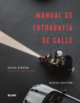 MANUAL DE FOTOGRAFIA DE CALLE | DAVID GIBSON