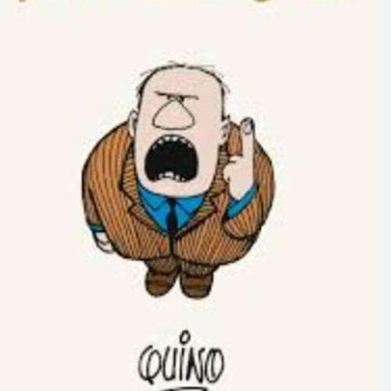 A MI NO ME GRITE! | QUINO