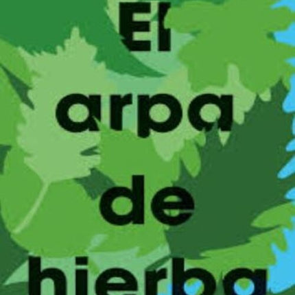 EL ARPA DE HIERBA | TRUMAN CAPOTE