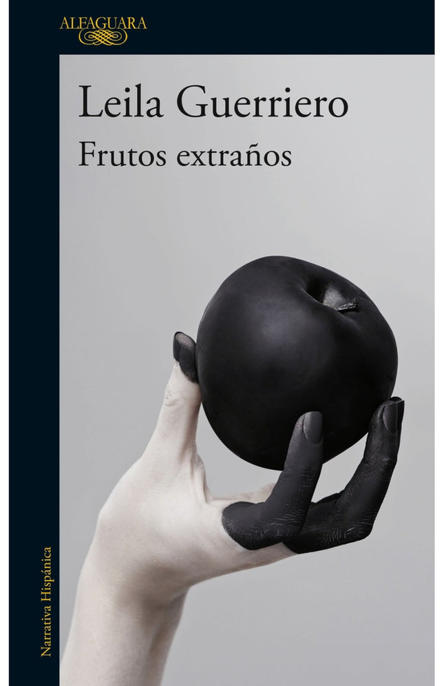 FRUTOS EXTRAÑOS | LEILA GUERRIERO