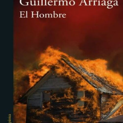 EL HOMBRE | GUILLERMO ARRIAGA
