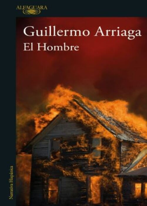 EL HOMBRE | GUILLERMO ARRIAGA