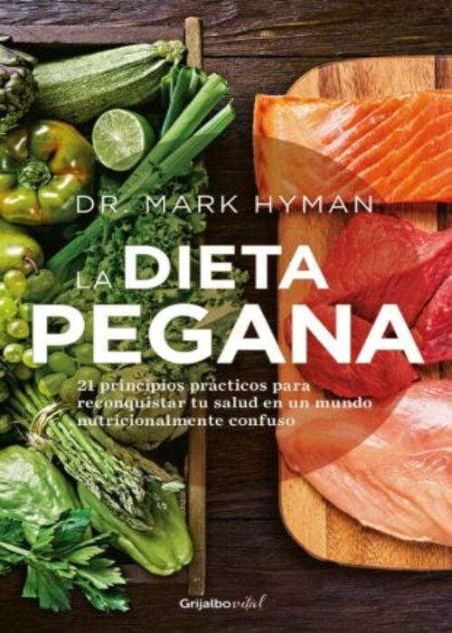 LA DIETA PEGANA | MARK HYMAN