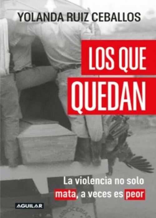 LOS QUE QUEDAN | YOLANDA RUIZ