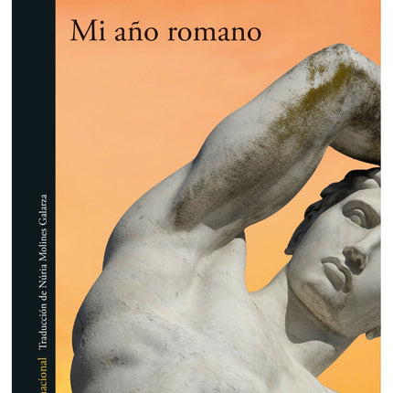 MI AÑO ROMANO | ANDRE ACIMAN