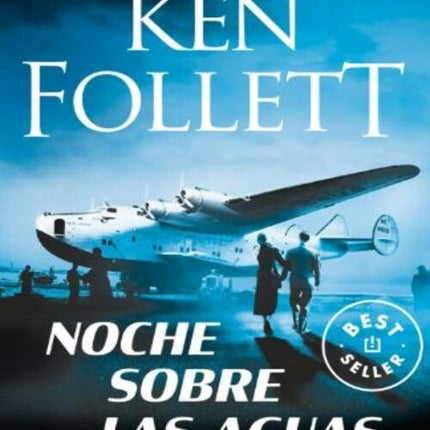 NOCHE SOBRE LAS AGUAS | KEN FOLLETT
